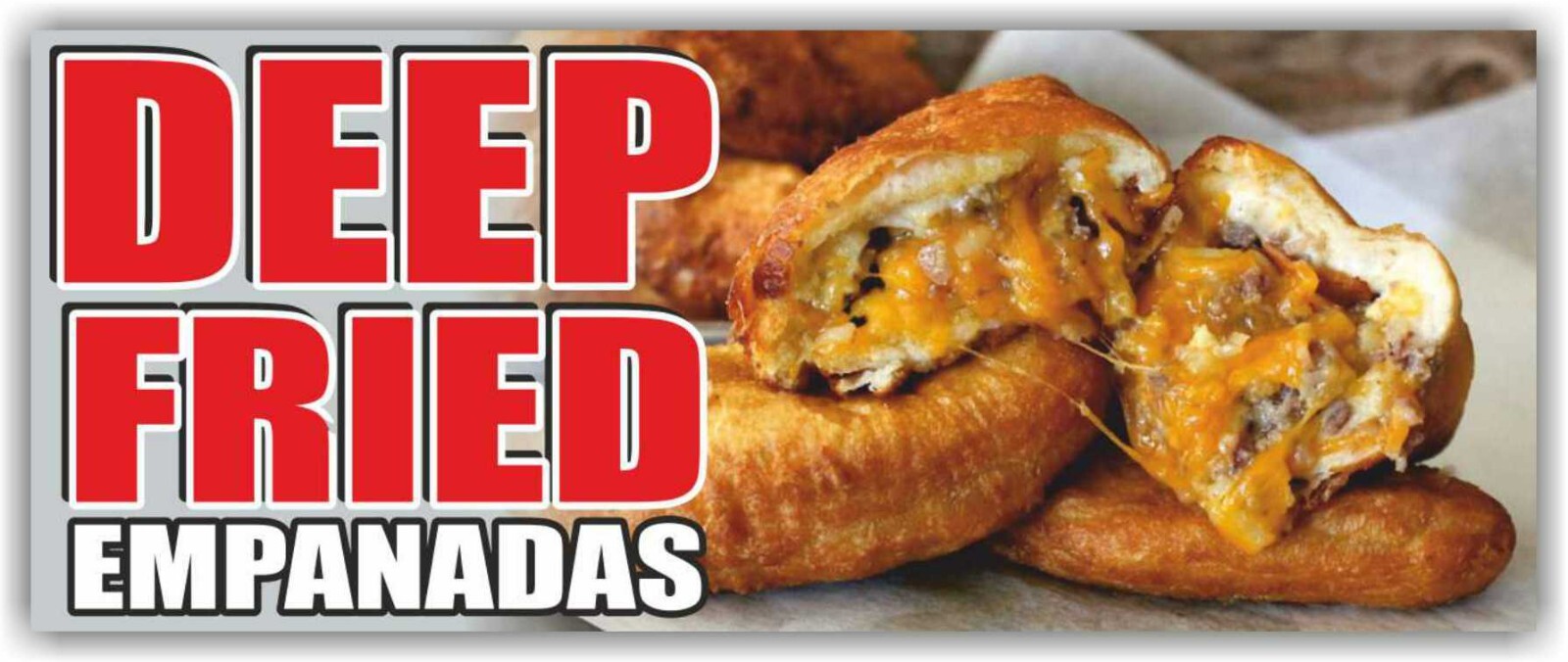 DEEP FRIED EMPANADAS Advertising Banner Vinyl Mesh Sign fast food truck bar fair