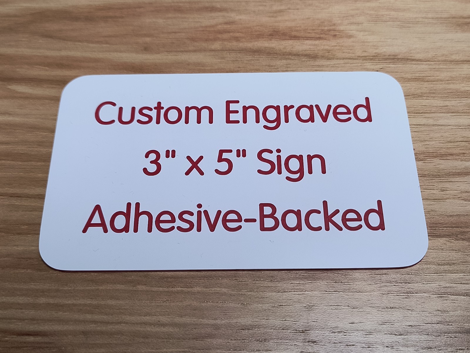 Custom Engraved 3″ x 5″ White Sign w Red Text  Your Wording Adhesive Backing