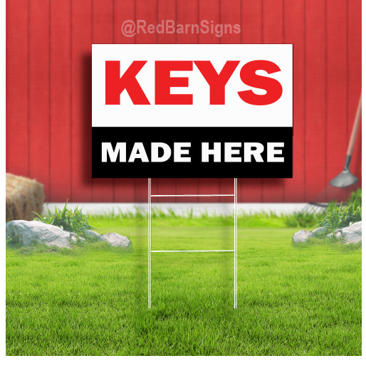 Keys Made Here Indoor Outdoor Coroplast Yard Sign