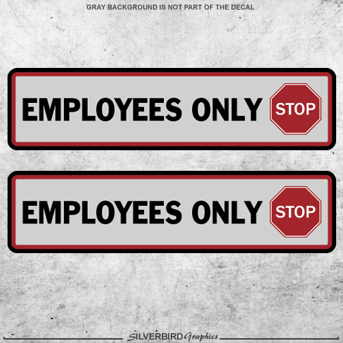 2 Employees Only Stop Stickers Vinyl Sign Decals Door Window Restricted Area