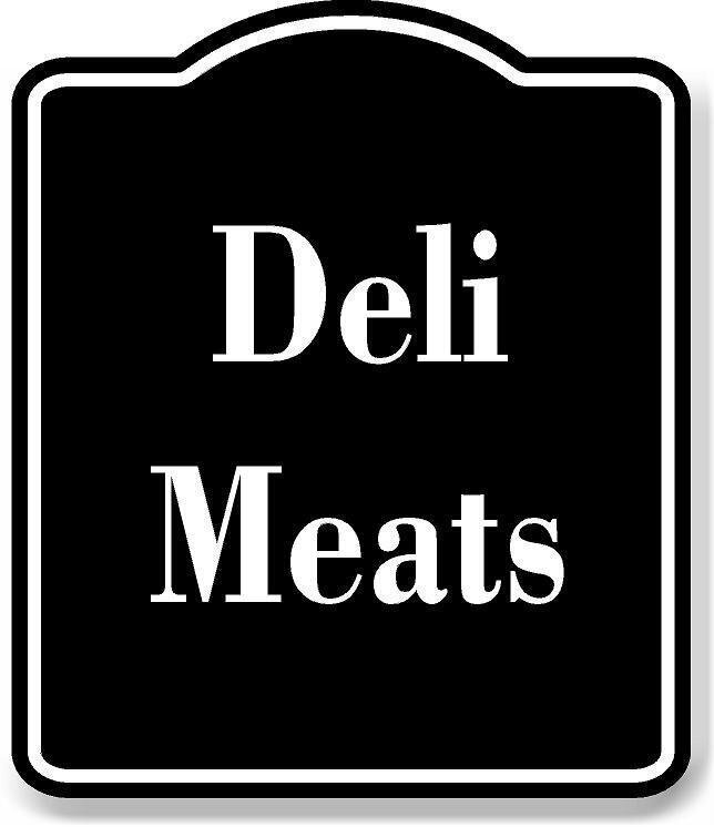 Deli Meats BLACK Aluminum Composite Sign