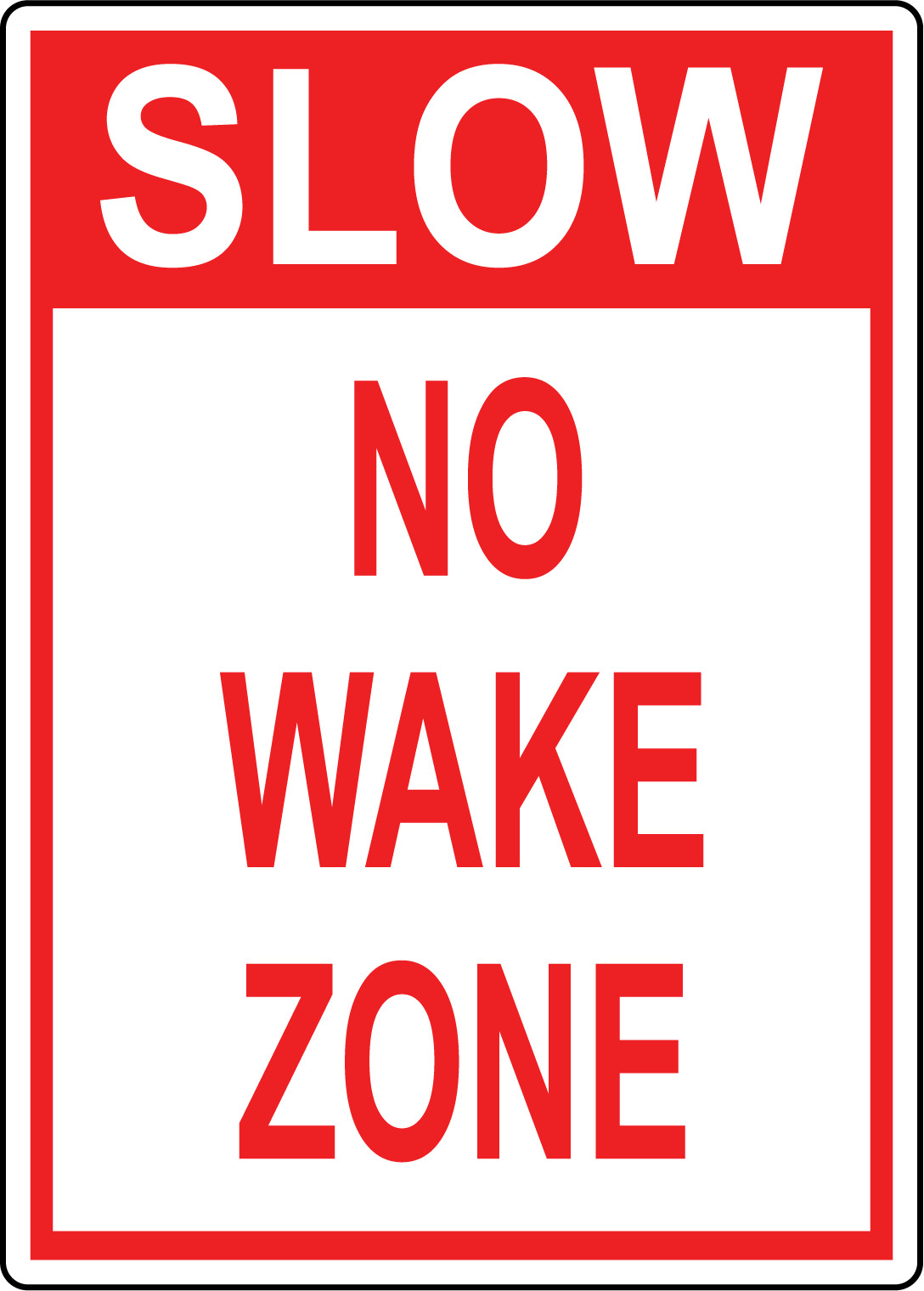 SLOW NO WAKE ZONE | Adhesive Vinyl Sign Decal