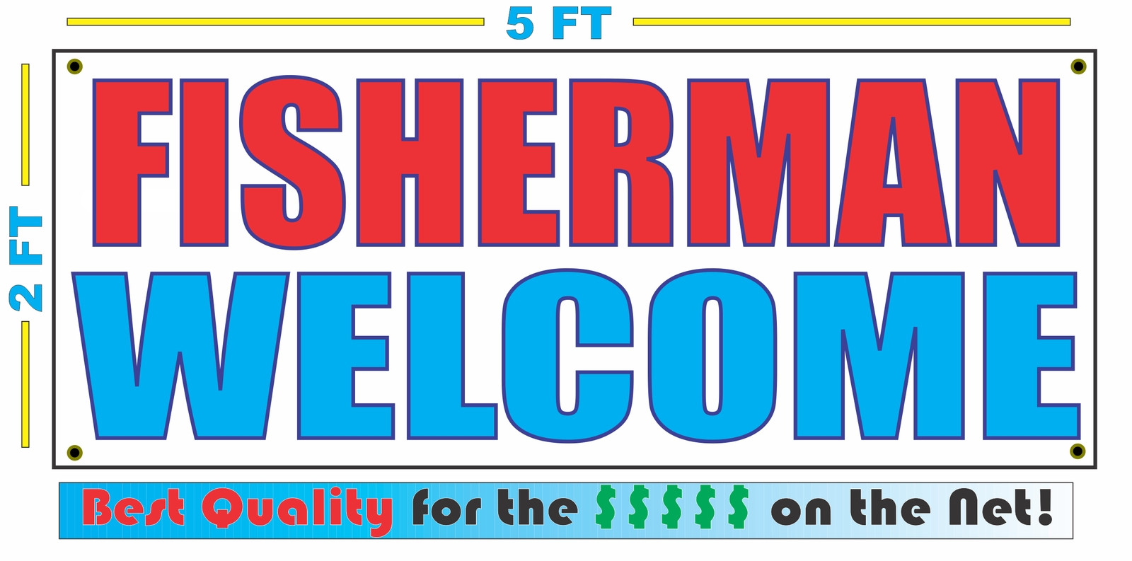 FISHERMEN WELCOME Banner Sign NEW Larger Size SUPER High Quality Hotel Motel