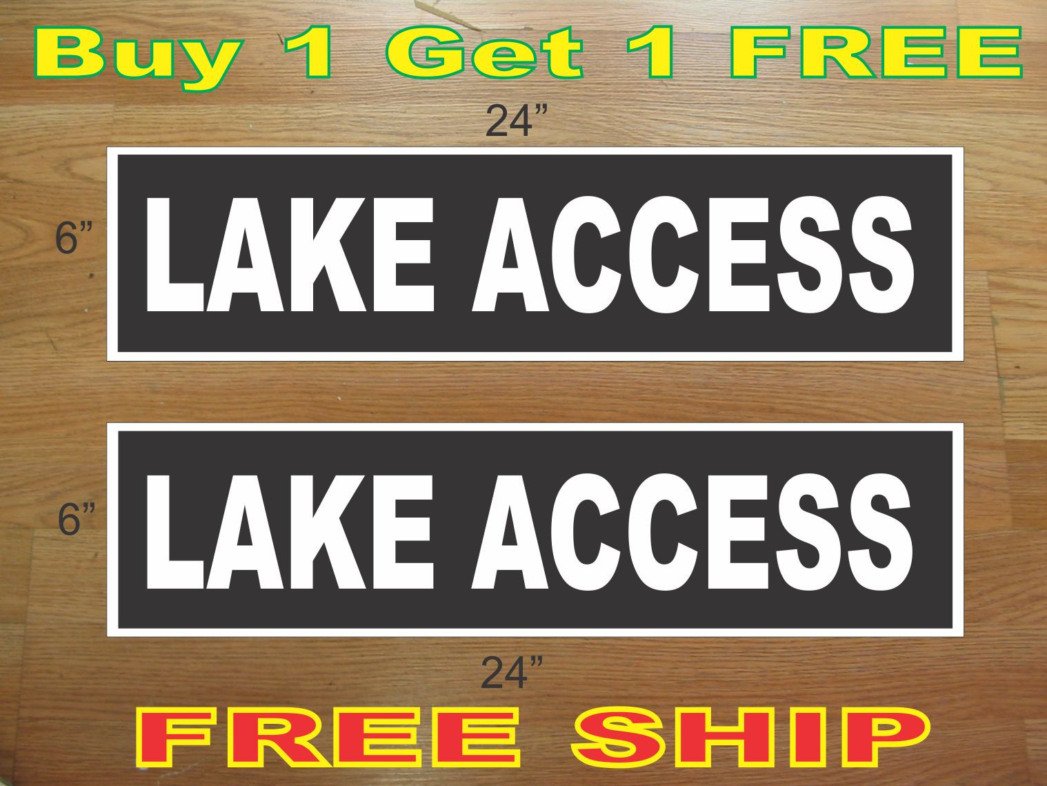 White on Black LAKE ACCESS 6″x24″ REAL ESTATE RIDER SIGNS Buy 1 Get 1 FREE