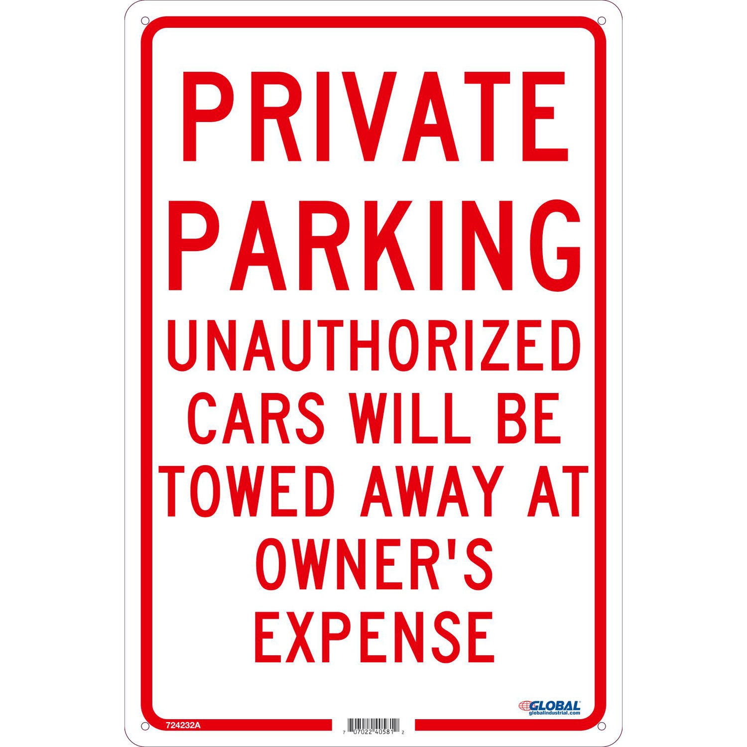 Global Industrial Private Parking Unauthorized Cars Will Be Towed.. 18×12 .040