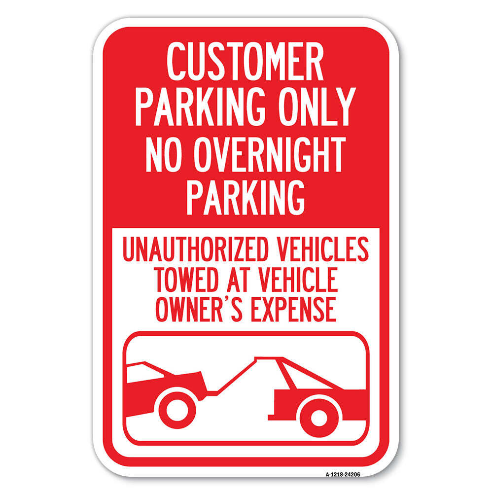 Customer Parking Only No Overnight Parking Unau Heavy Gauge Metal Parking Sign