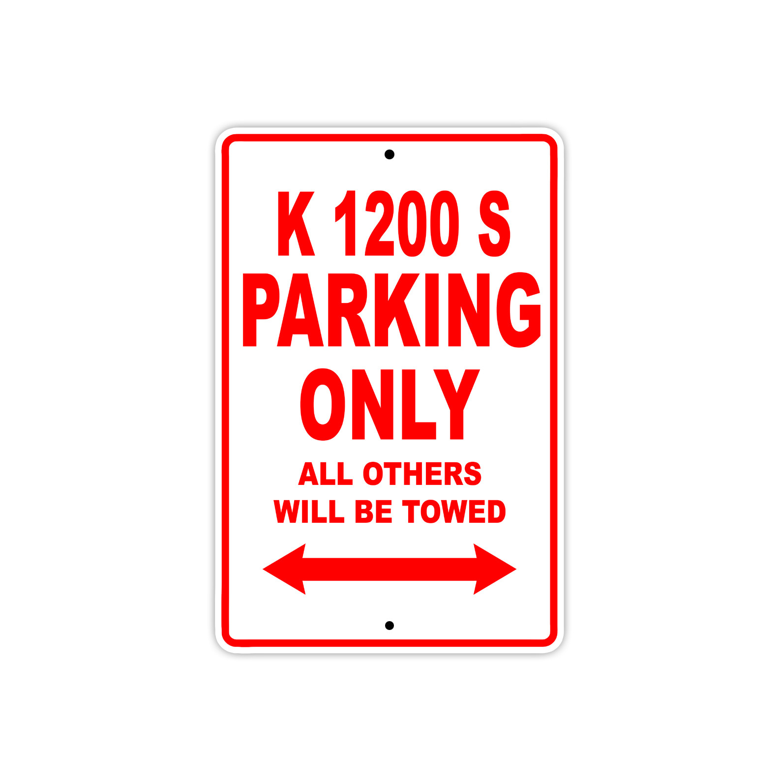 K 1200 S Parking Only Towed Motorcycle Bike Novelty Notice Aluminum Metal Sign