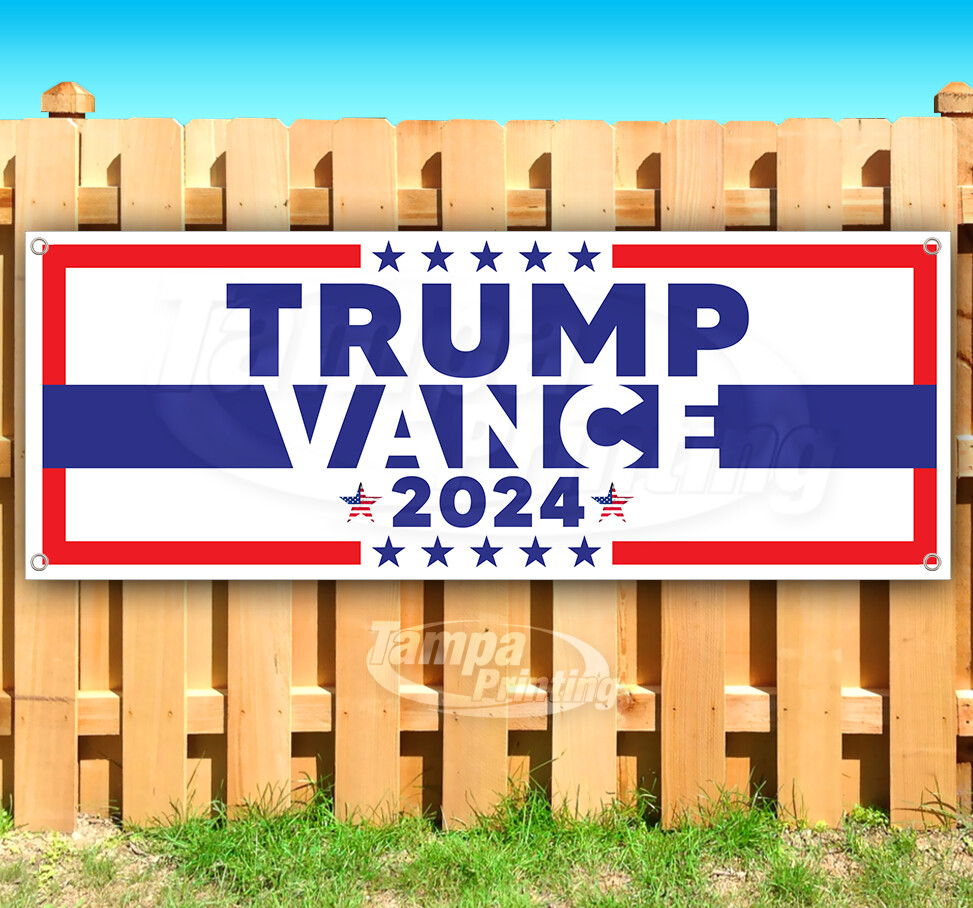 TRUMP VANCE 2024 MAGA VINYL Banner Flag Sign Vinyl SB00182
