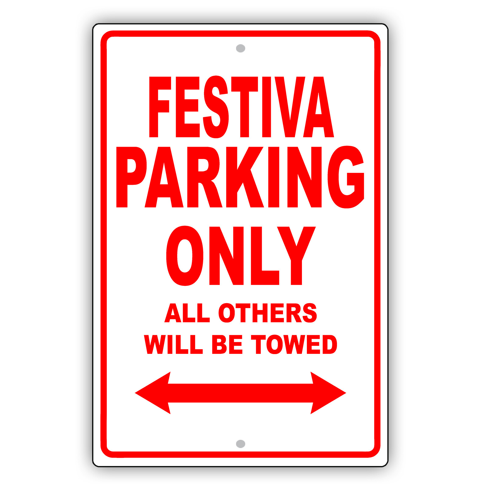 Festiva Car Parking Only All Others Towed Reserved Parking Garage Aluminum Sign