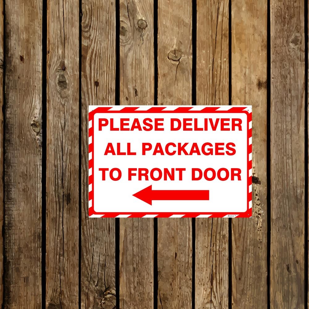 Metal Please Deliver All Packages To Front Door Left Arrow Sign 8×12 Inch