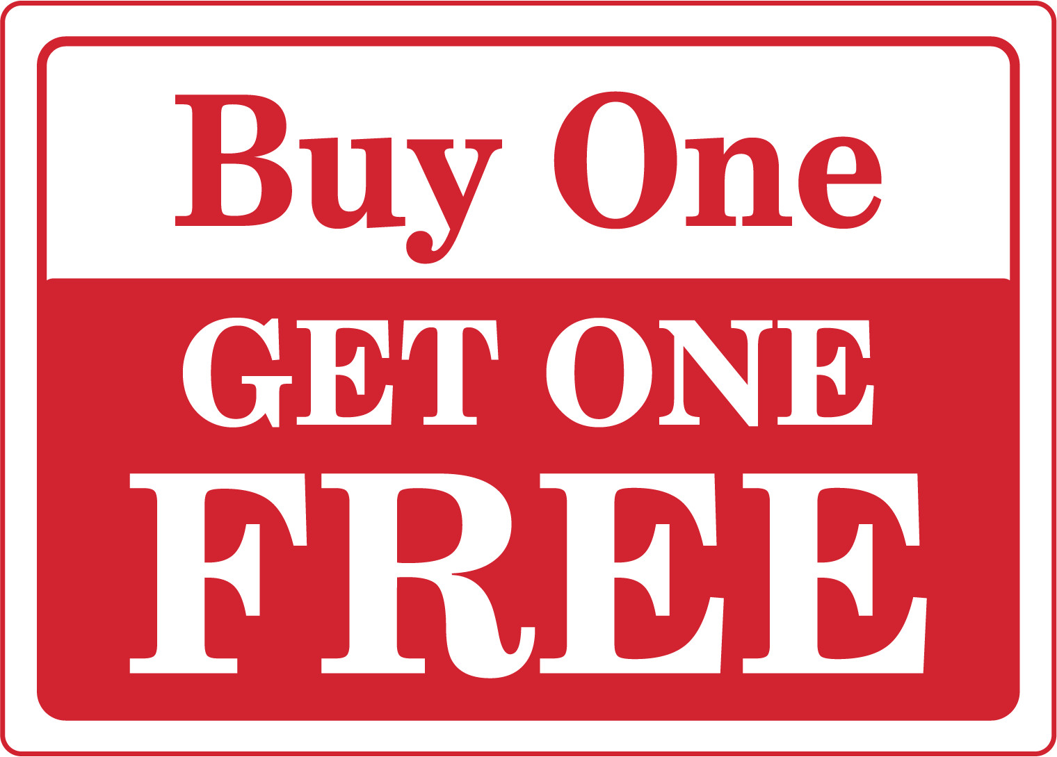 BUY ONE GET ONE FREE: RETAIL STOREFRONT WINDOW | Adhesive Vinyl Sign Decal