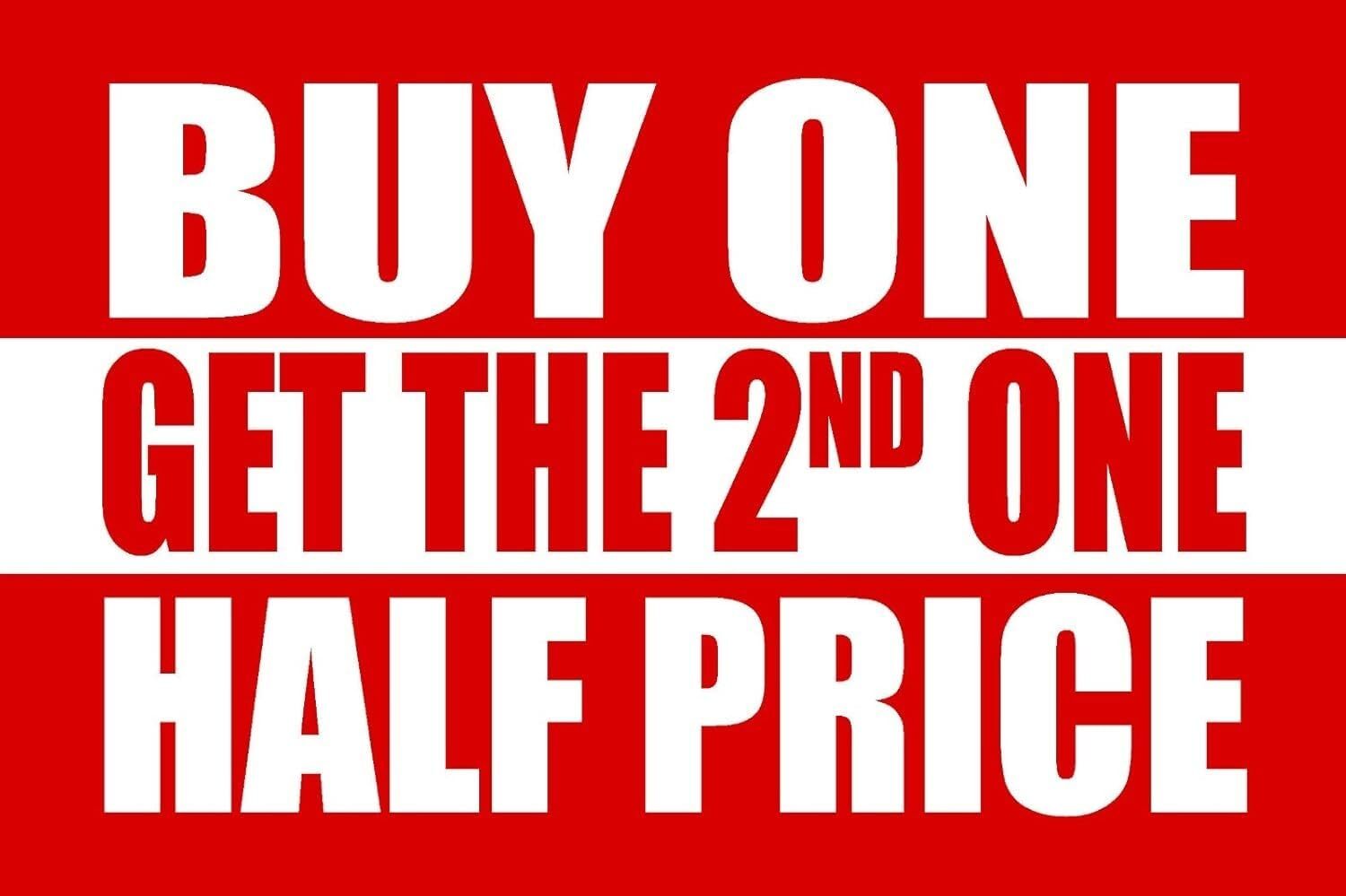 Buy One Get the Second one Half Price Business Retail Counter Sign | 12″w x 8″h