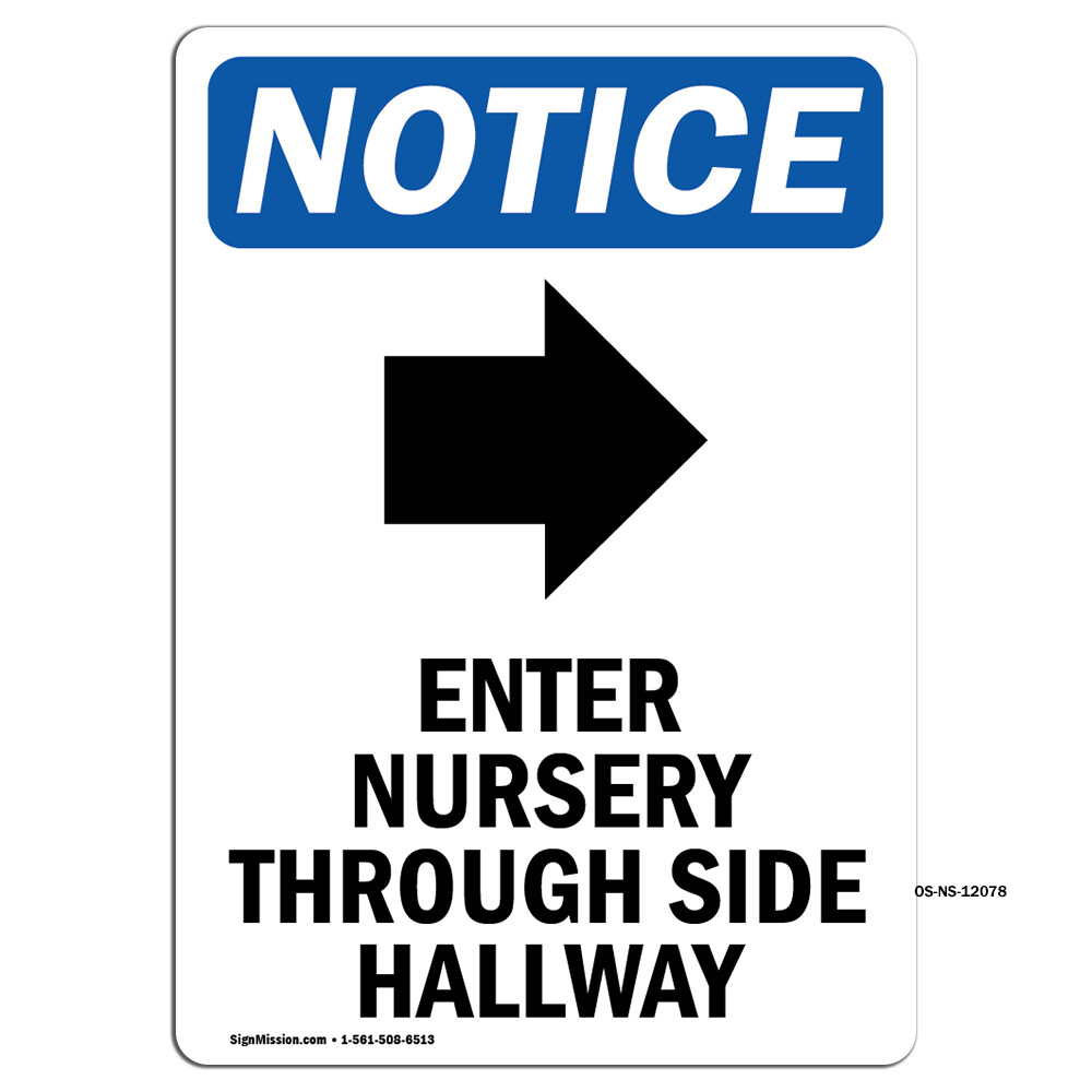 Enter Nursery Through With Symbol OSHA Notice Sign Metal Plastic Decal