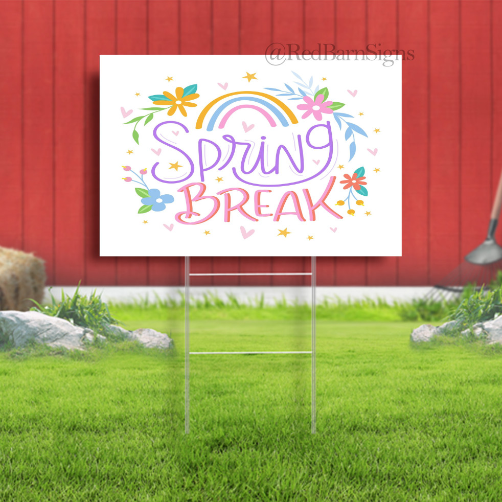 Spring break with rainbow Indoor Outdoor Yard Signs with Metal Stakes