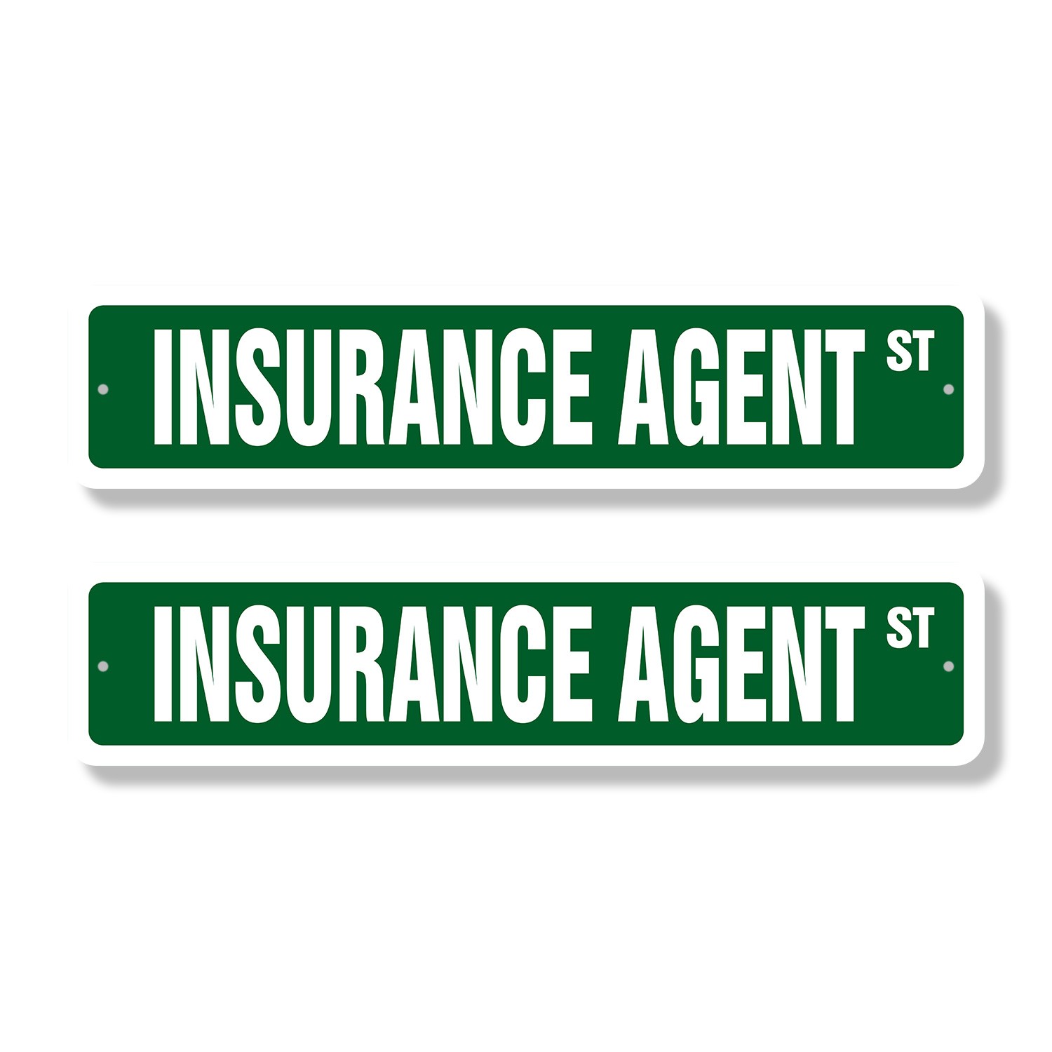 INSURANCE AGENT Street Sign (2 Pack) insure guaranty man annunity life