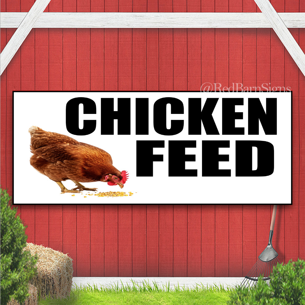 Chicken Feed Indoor Outdoor Banner Sign with grommets
