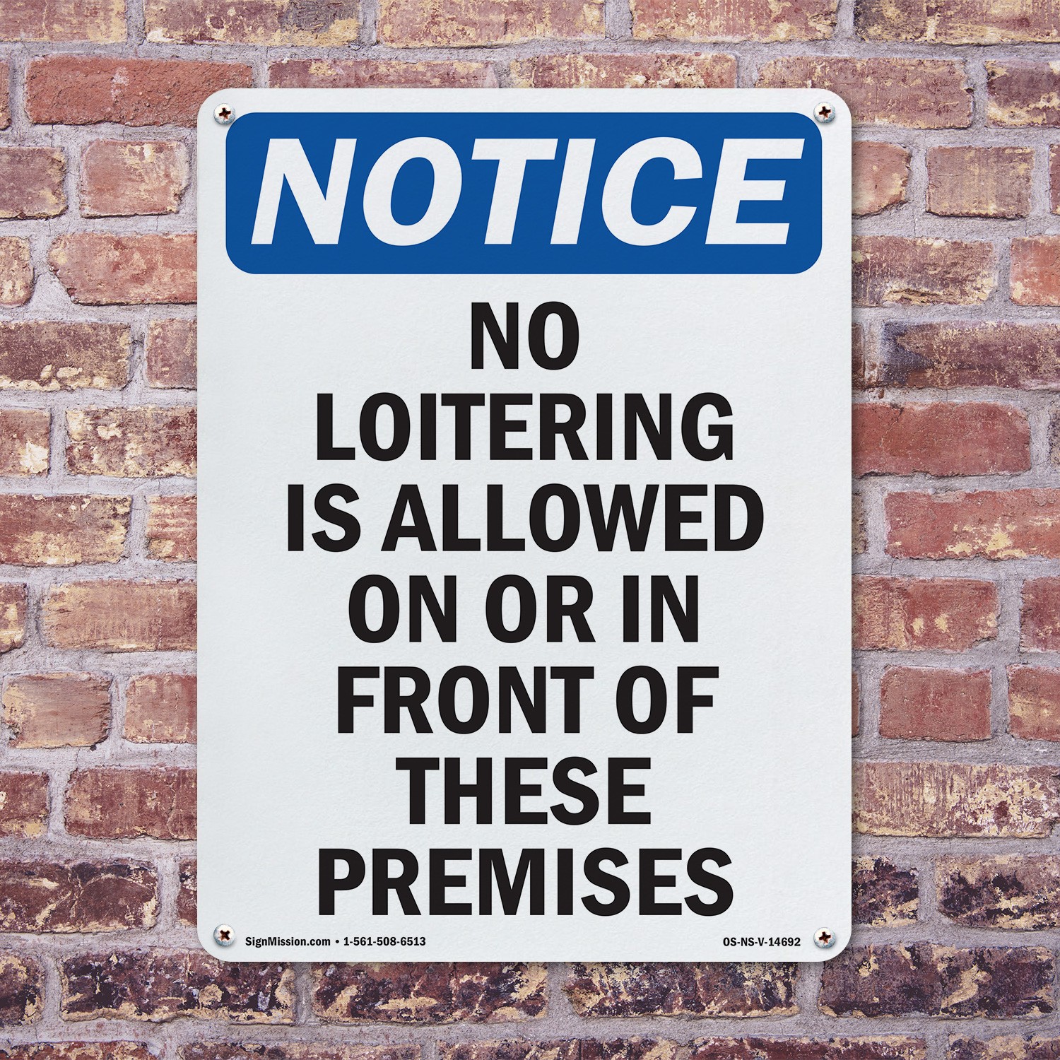 No Loitering Is Allowed On Or OSHA Notice Sign Metal Plastic, Decal 5 or 10 Pack
