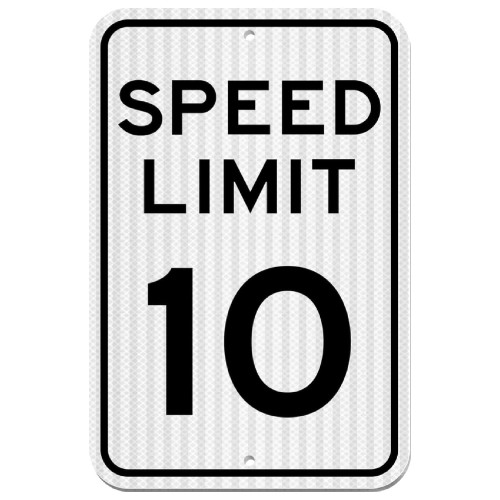 Speed ​​Limit Sign 10 MPH Slow Down Traffic Sign 12″ x 18″ Reflective Aluminum
