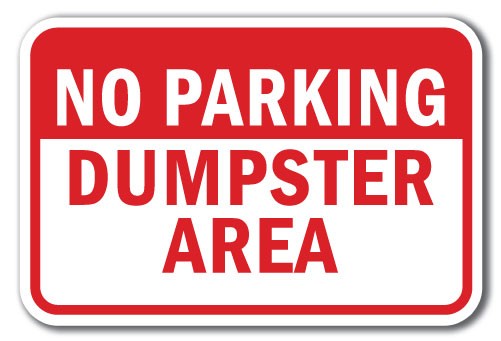 No Parking Dumpster Area 1 Sign 12″ x 18″ Heavy Gauge Aluminum Signs