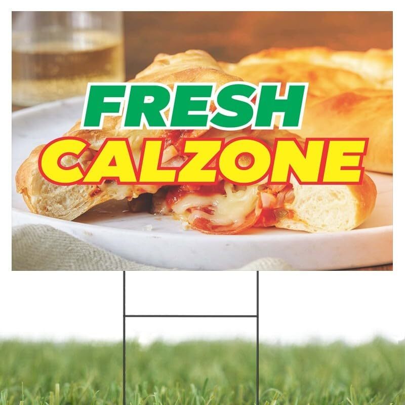 Fresh Calzone | Sidewalk Yard Sign w/ Metal Stakes | 24″W x 18″H