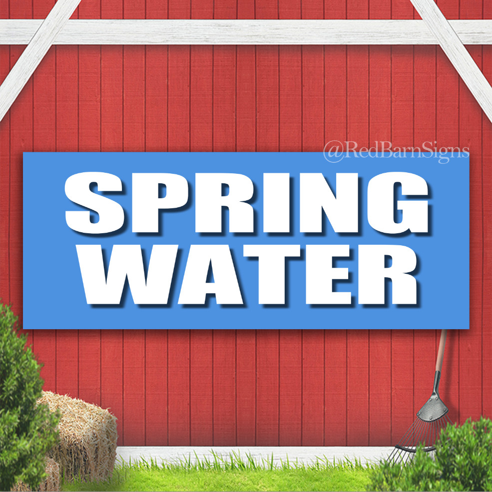 Spring Water Indoor Outdoor Banner Sign with grommets