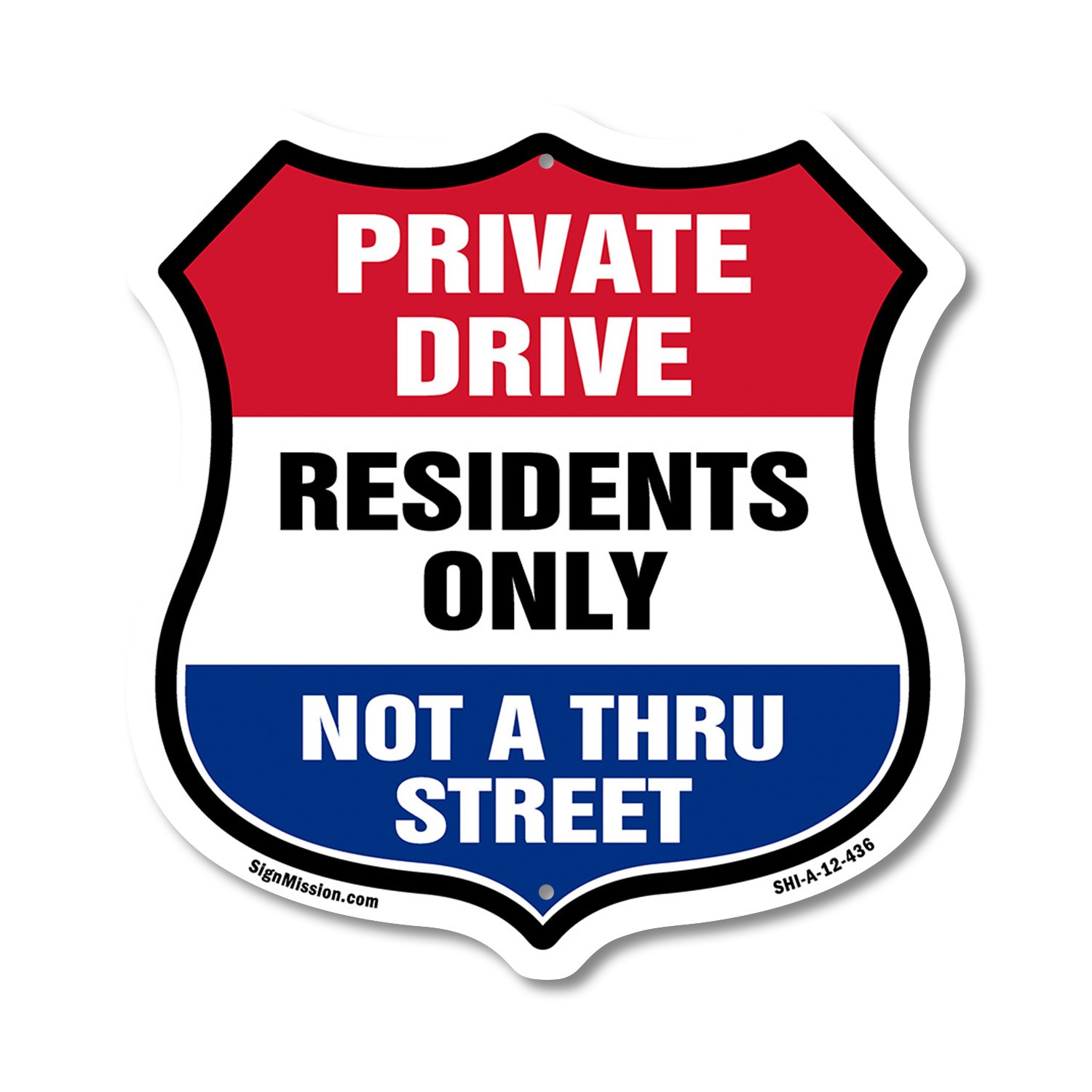 Private Driveway Shield Sign Private Drive Residents Only No Shield Shaped Sign
