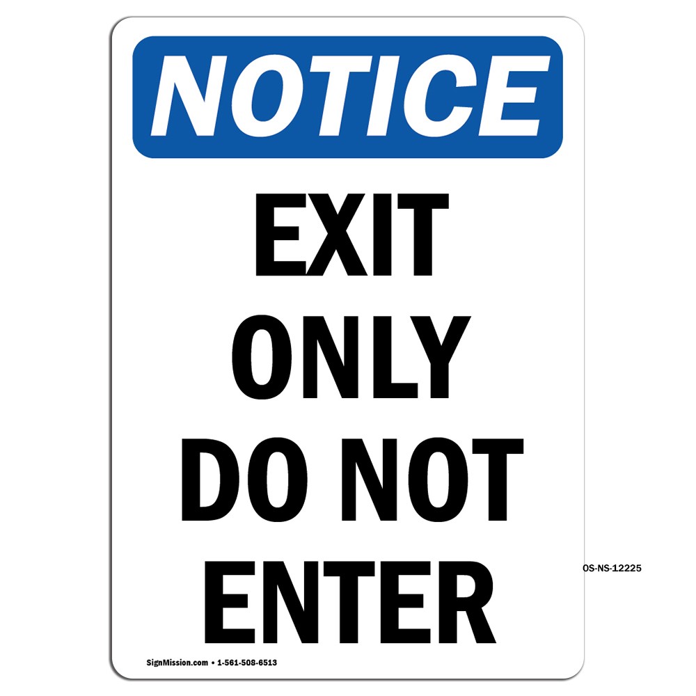 Exit Only Do Not Enter OSHA Notice Sign Metal Plastic Decal