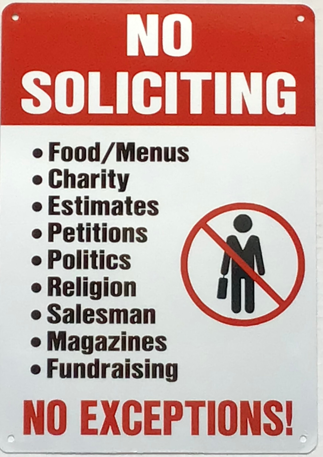 NO SOLICITING NO EXCEPTIONS SIGN (7X10,White,Aluminum) -REF24-1027