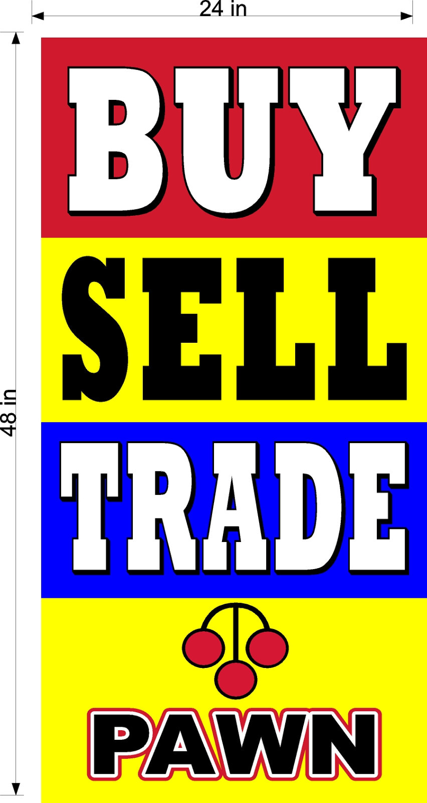 BUY SELL TRADE PAWN 2′ X 4′ BANNER NEW