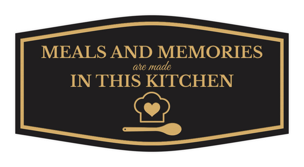 Signs ByLITA Fancy Meals and Memories are Made In this Kitchen Wall or Door Sign