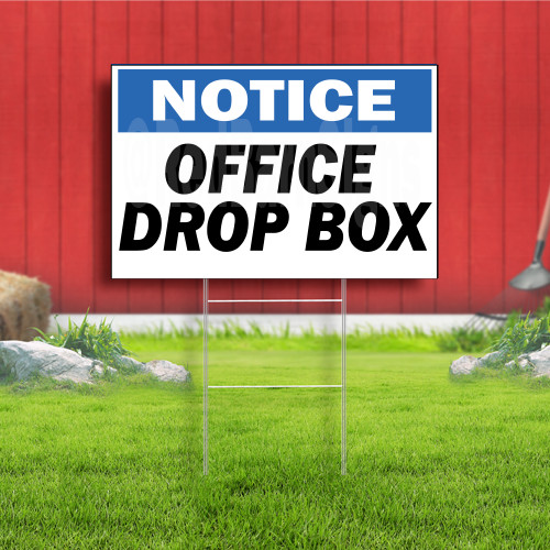 Notice Office Drop Box Indoor Outdoor Yard Sign