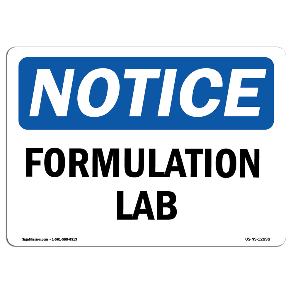 Formulation Lab OSHA Notice Sign Metal Plastic Decal