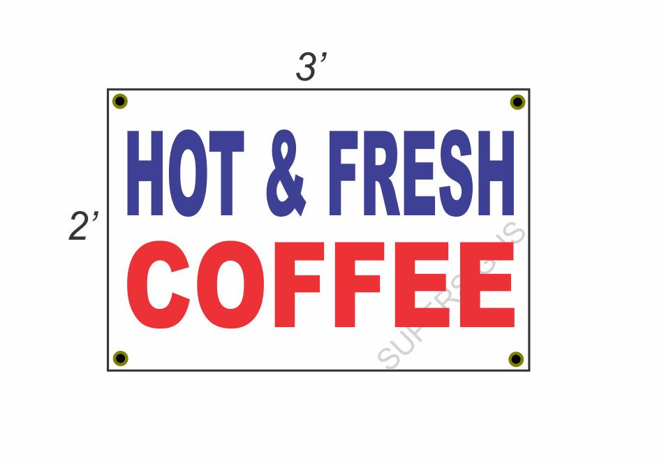 2×3 HOT & FRESH COFFEE Red White & Blue Banner Sign NEW Discount Size & Price