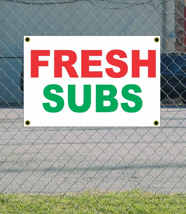 2×3 FRESH SUBS Red White & Green Banner Sign NEW Discount Size & Price
