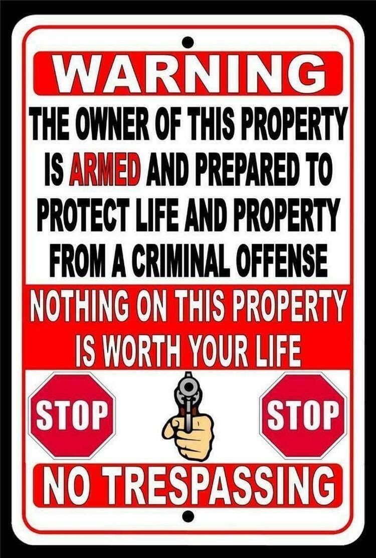 Warning Owner Is Armed And Prepared To Protect Not Worth Your Life Metal Sign /