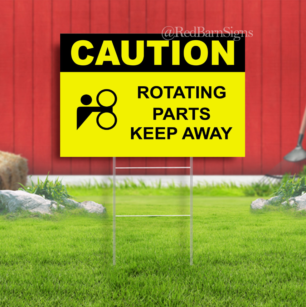 CAUTION ROTATING PARTS KEEP AWAY Indoor Outdoor Yard Sign with metal stakes