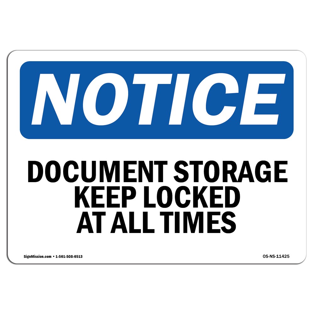 Document Storage Keep Locked At All Times OSHA Notice Sign Metal Plastic Decal