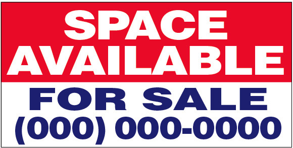 18×36 Inch SPACE AVAILABLE FOR SALE Vinyl Banner CUSTOM Sign (add your phone #)