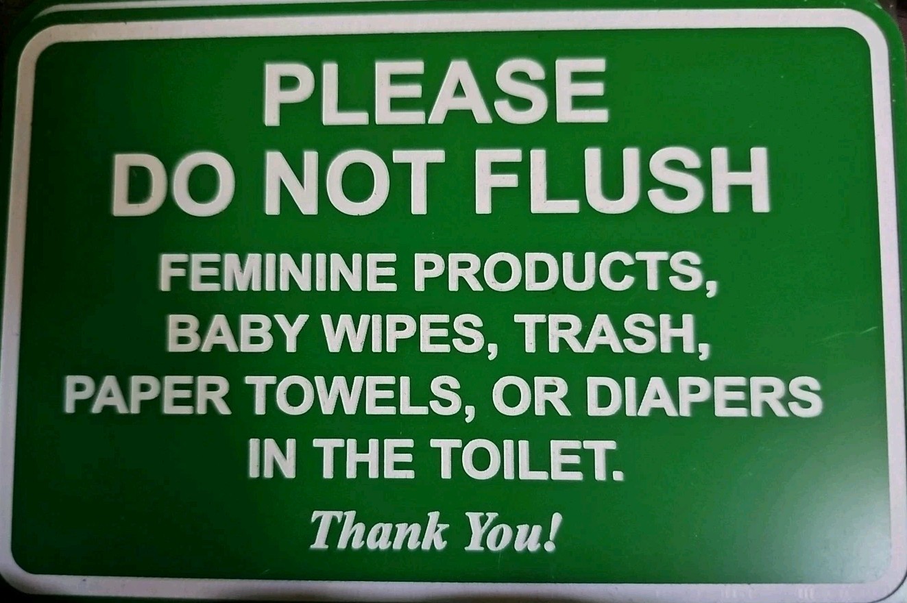 Please Do Not Flush …Feminine Products Towels Baby Items in Toilets Sign