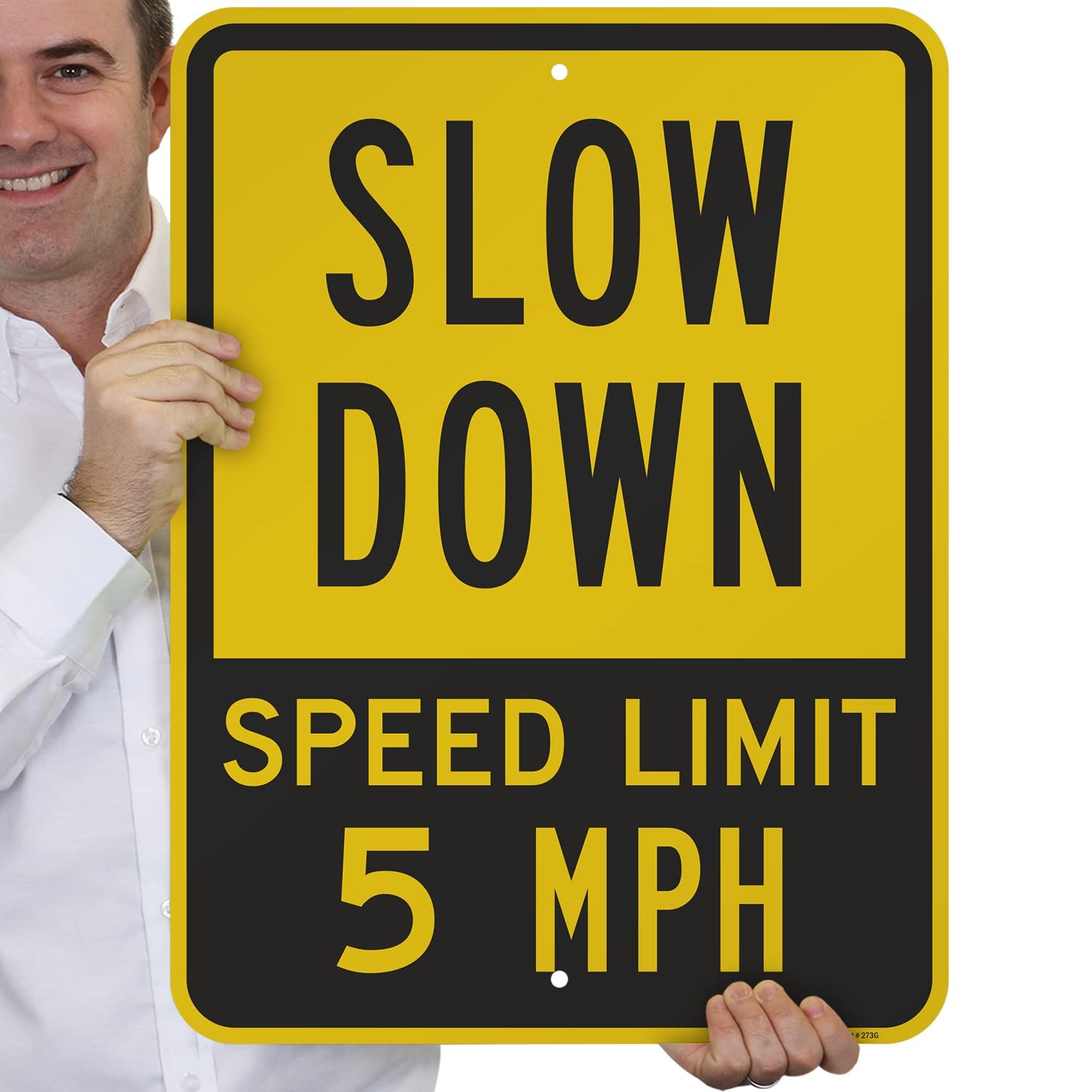 K6711AL Slow Down Speed Limit 5 MPH Sign Reflective Aluminum 18×24 Inch