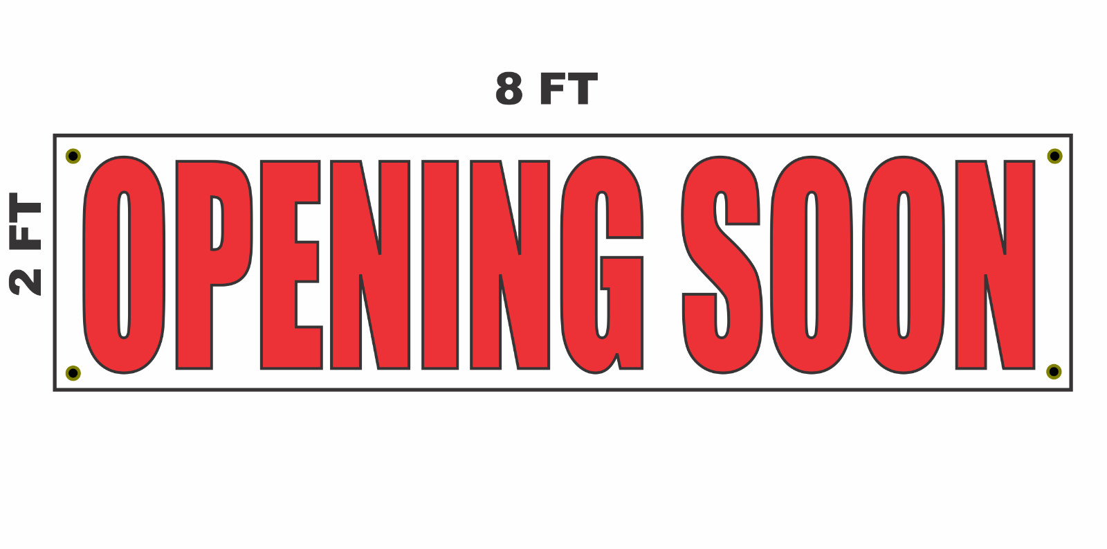 OPENING SOON Banner Sign 2×8 for Business Shop Building Store Front
