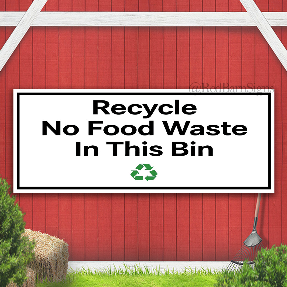 Recycle No Food Waste In This Bin Indoor Outdoor Banner Sign with grommets
