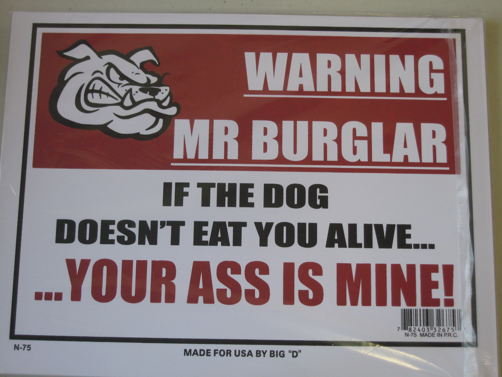 Funny Humorous Plastic Sign Warning Mr. Burglar If The Dog ……12″ x 9″ #32675