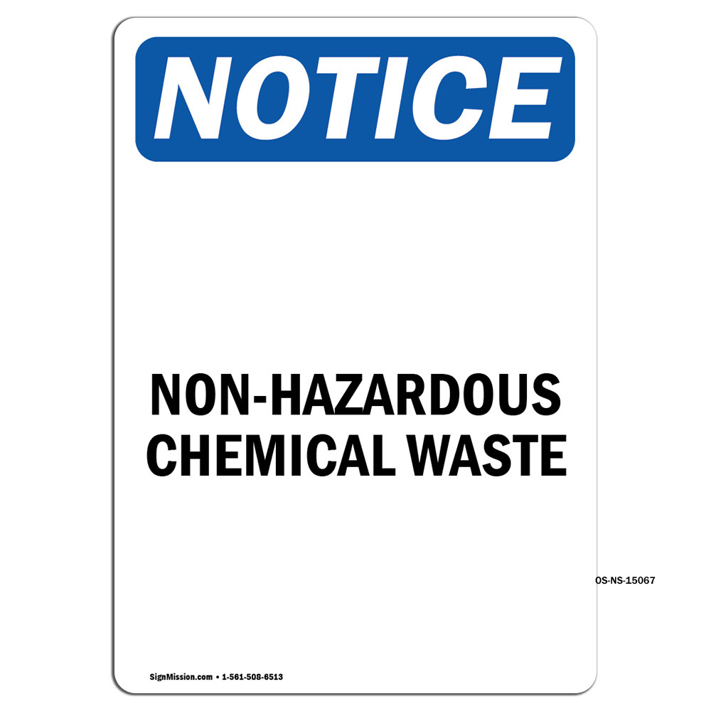 Non-Hazardous Chemical Waste OSHA Notice Sign Metal Plastic Decal