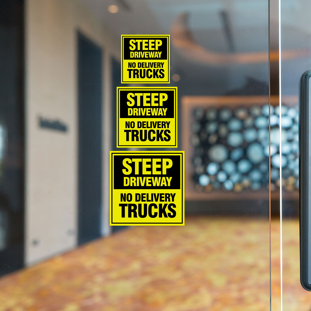 Square Plus Steep Driveway No Delivery Trucks Wall or Door Sign