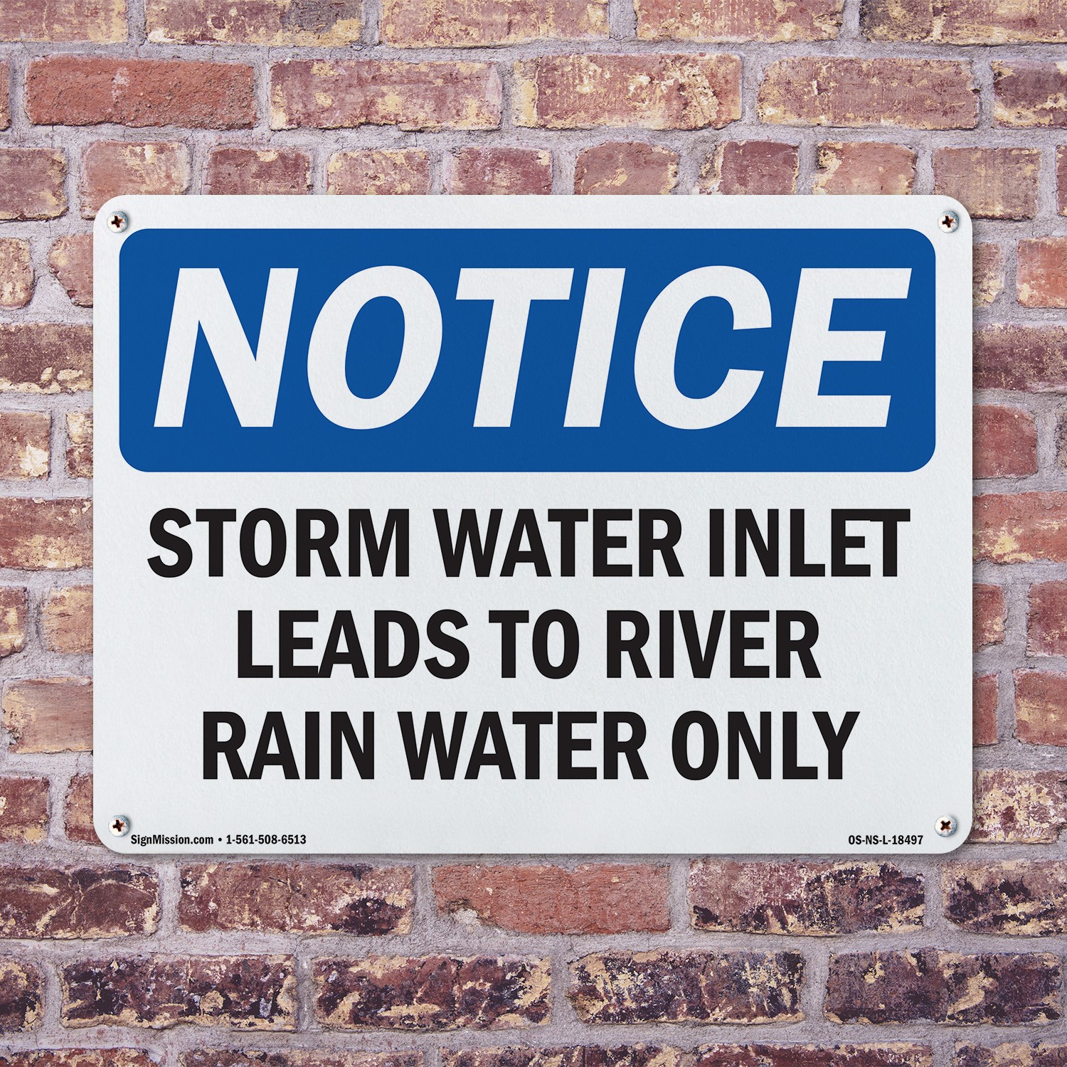 Storm Water Inlet Leads To River Rain Water Only OSHA Notice Sign – 5 or 10 Pack