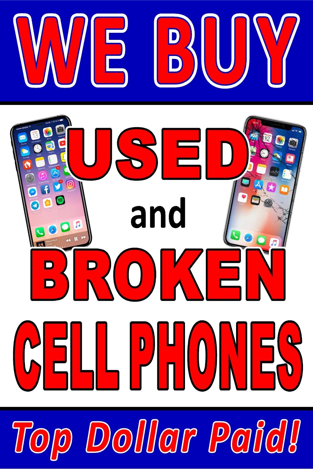 We Buy Used and Broken Cell phones Advertising poster sign