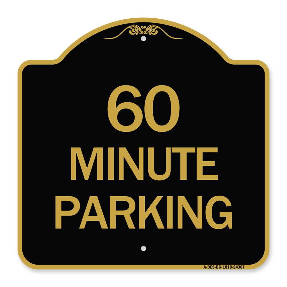 Designer Series – 60 Minute Parking Heavy Gauge Aluminum Architectural Sign