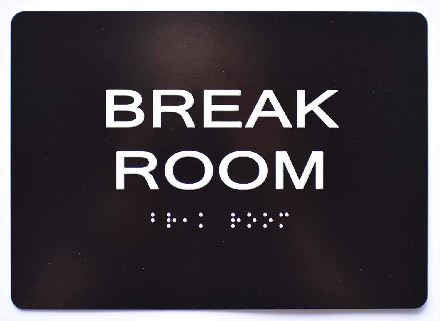 Break Room Sign Black (Aluminium, Black/Silver,Size 5×7) The Sens…-REF24-1027