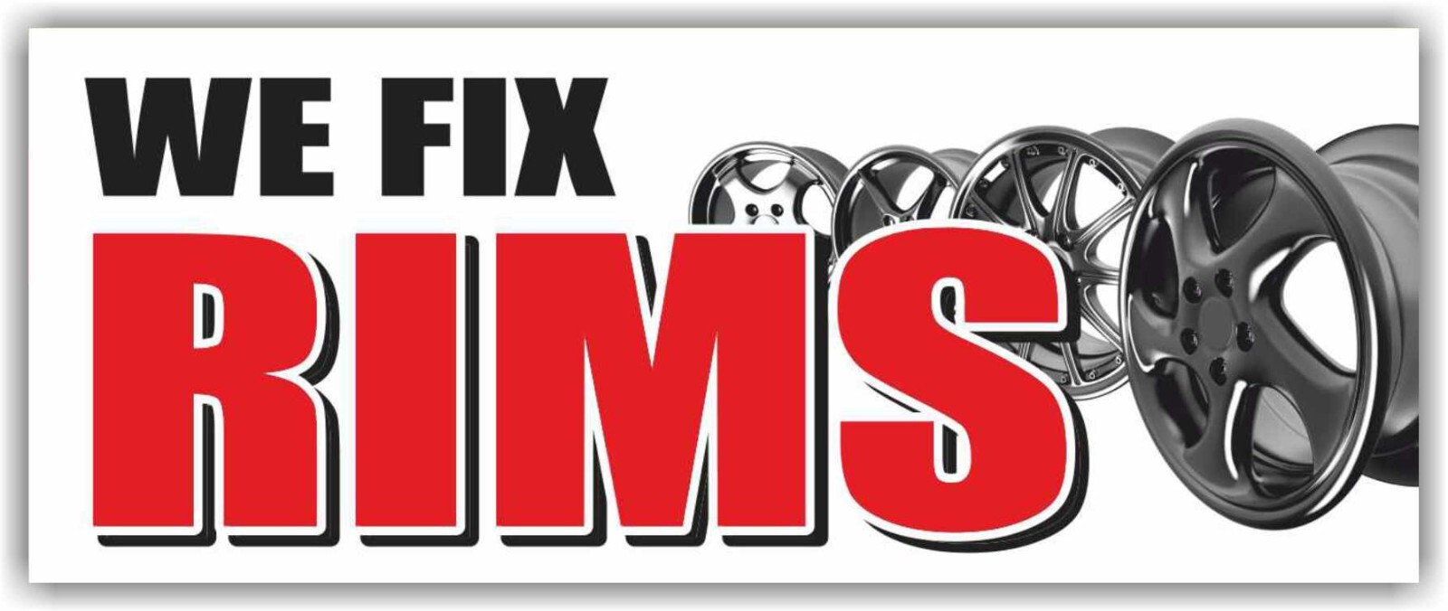 WE FIX RIMS Advertising Banner Vinyl Mesh Sign service tire wheel service repair